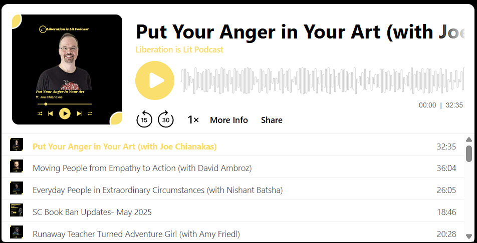 Screenshot showcasing the 'Liberation is Lit Podcast' episode featuring Joe Chianakas titled 'Put Your Anger in Your Art'.