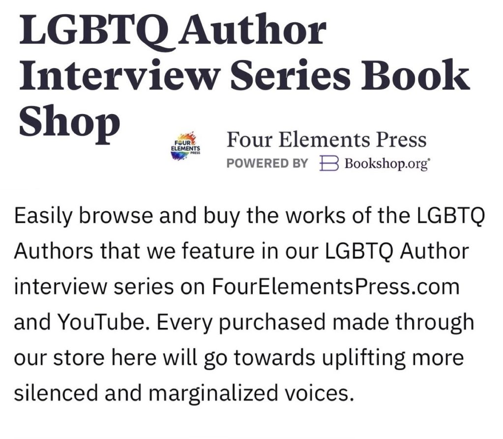 Promotional graphic for the LGBTQ Author Interview Series Book Shop by Four Elements Press, highlighting the importance of supporting LGBTQ authors.