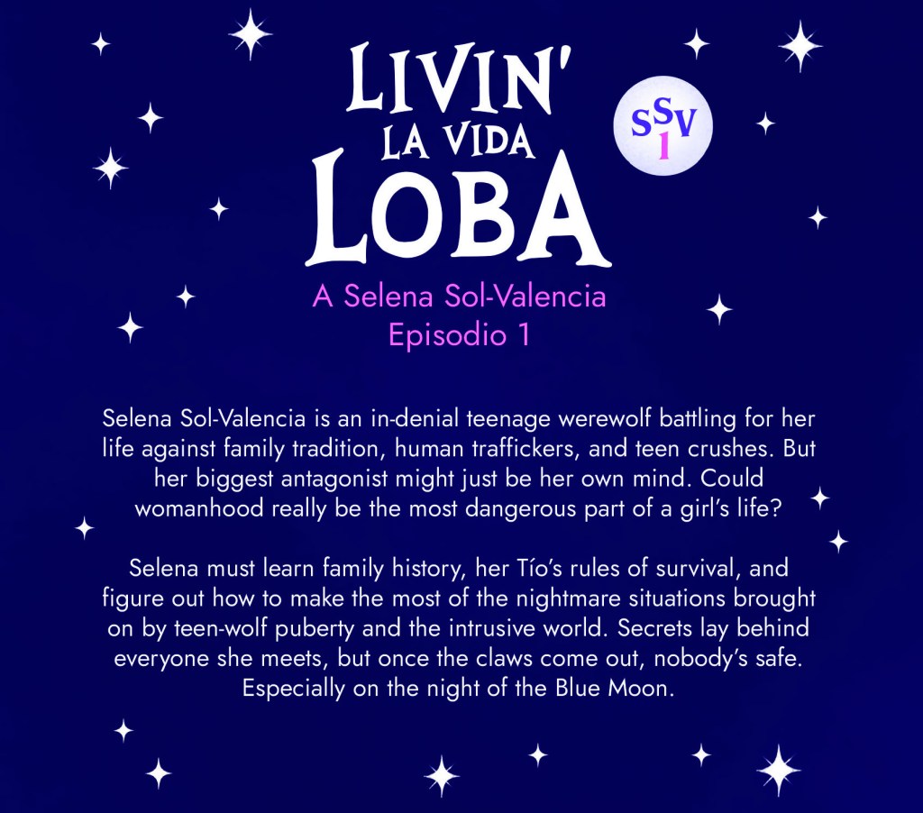 Cover design for 'Livin' La Vida Loba,' featuring the title prominently in whimsical fonts with stars and a night sky background, introducing the character Selena Sol-Valencia.